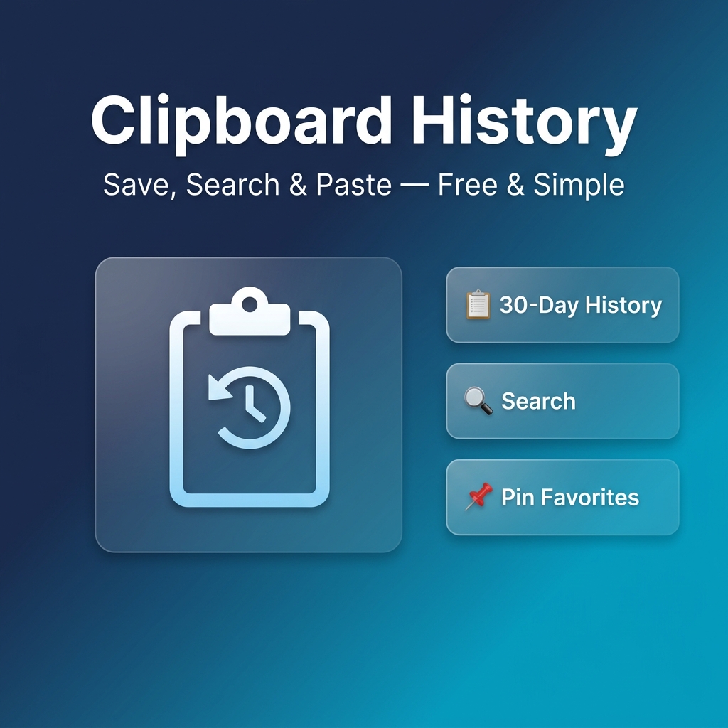 Clipboard History — Free & Simple Copy Paste Manager (Welcome & Goodbye)