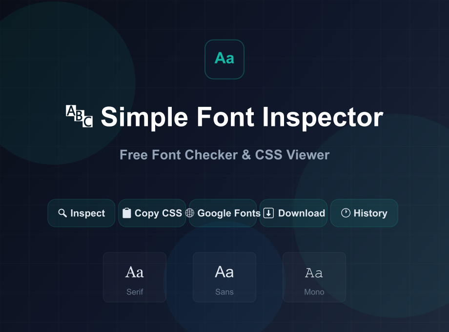 Simple Font Inspector — Free Font Checker & CSS Viewer | Welcome & Goodbye